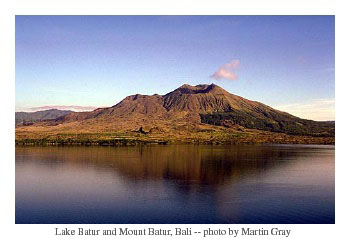 Places of Peace and Power --  Sacred Site Pilgrimage of Martin Gray -- Lake Batur and Mount Batur Bali