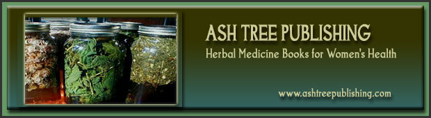 Ash Tree Publishing: Herbal Medicine Books for Women's Health