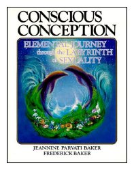 Conscious Conception by Jeannine Parvati Baker
