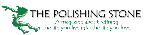 The Polishing Stone is an ad-free magazine